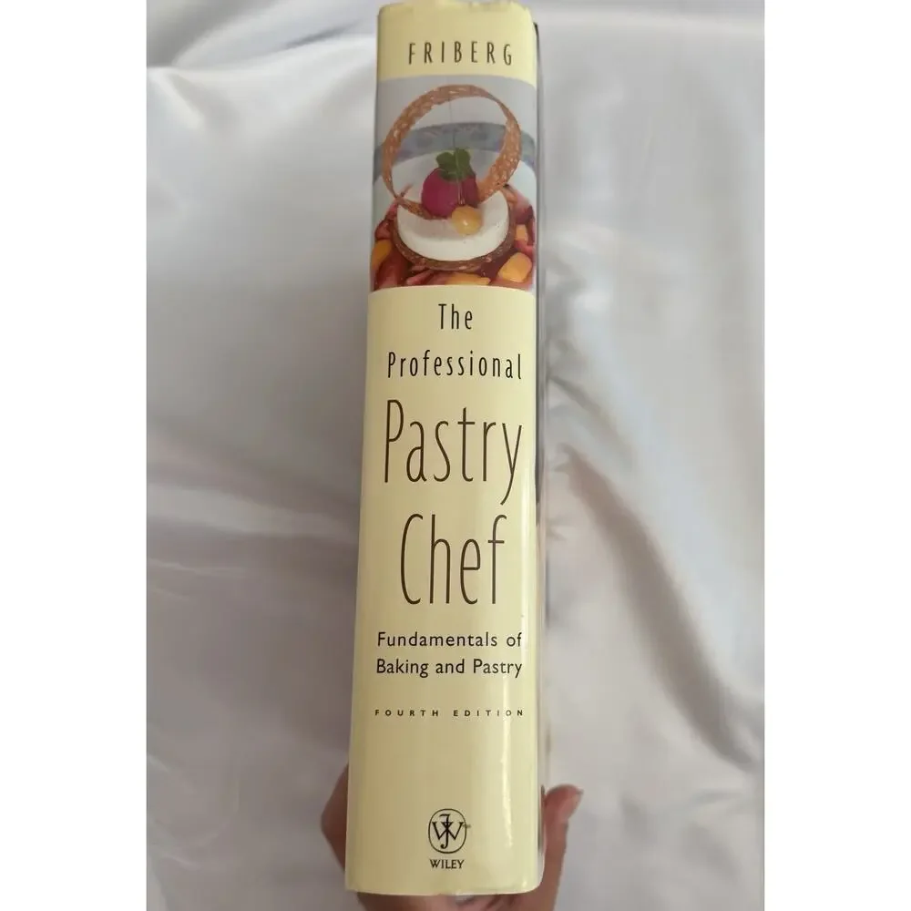 The‎ Professional Pastry Chef Fundamentals by Bo Friberg Hardcover
